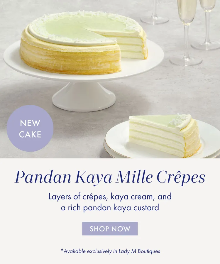 Pandan Kaya Mille Crêpes with kaya cream and custard, only at Lady M boutiques.